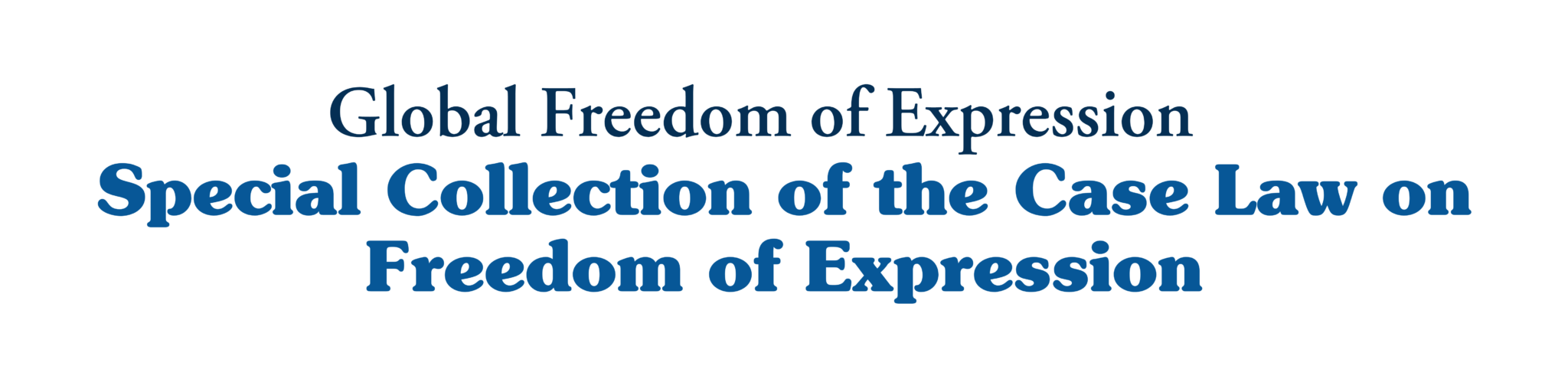 Global Freedom Of Expression Special Collection Of The Case Law On Freedom Of Expression 2960